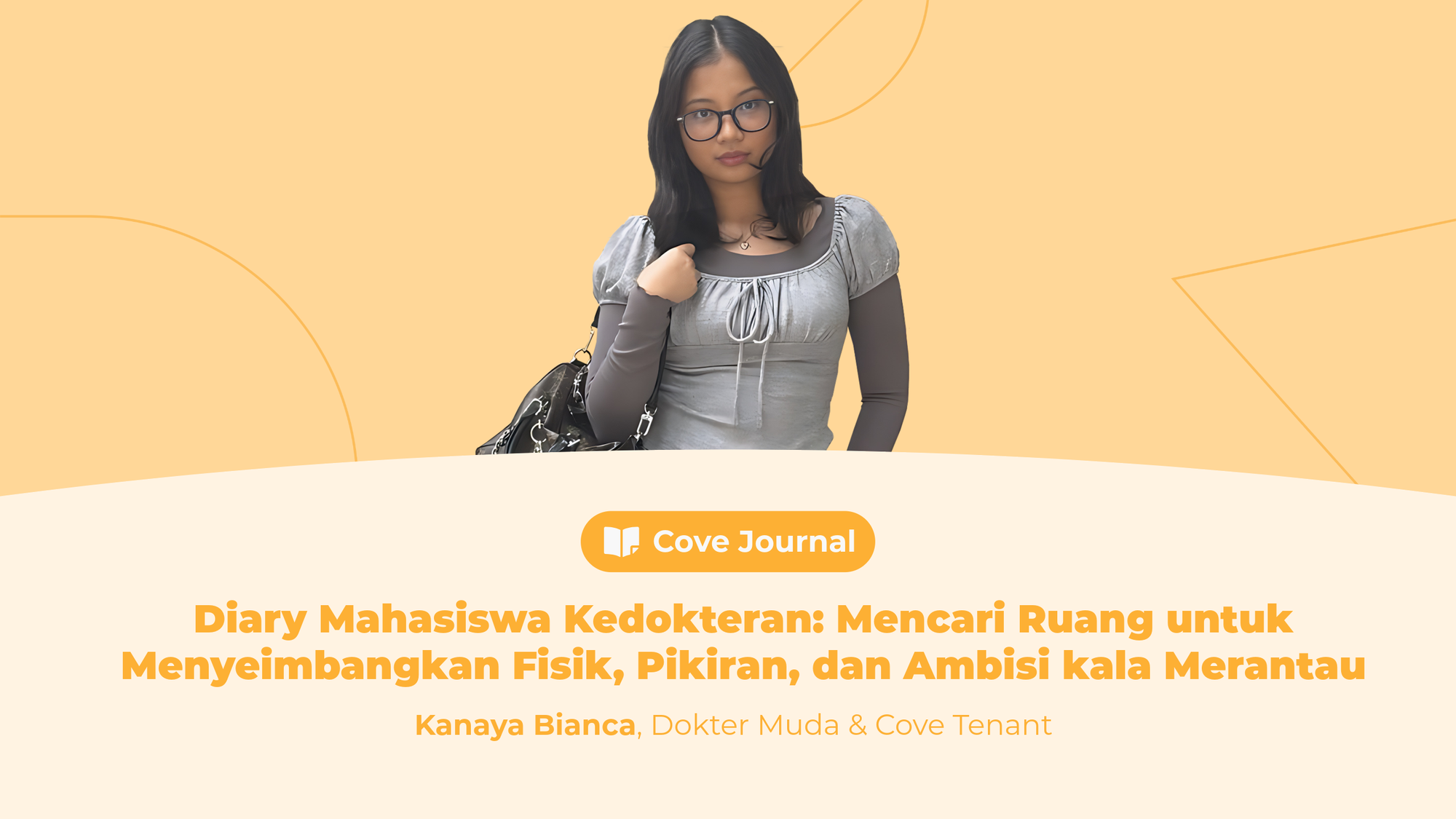 Diary Mahasiswa Kedokteran: Mencari Ruang untuk Menyeimbangkan Fisik, Pikiran, dan Ambisi kala Merantau